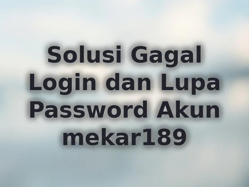 Solusi Gagal Login